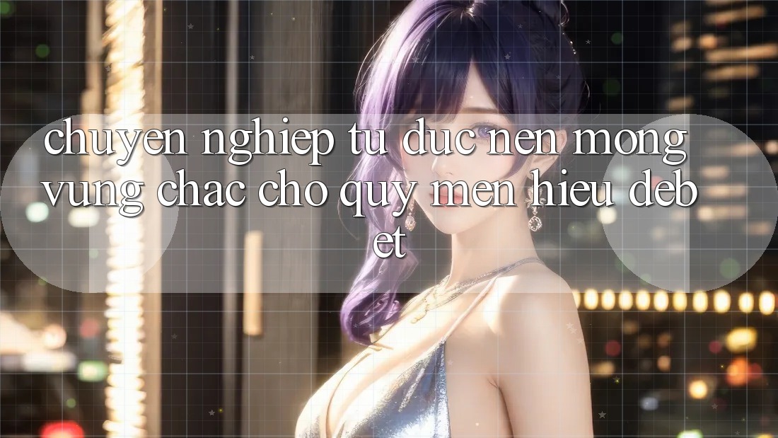Chuyên nghiệp Từ Đức: Nền Móng Vững Chắc Cho Quý mến Hiệu Debet Chuyên nghiệp Từ Đức: Nền Móng Vững Chắc Cho Quý mến Hiệu Debet
