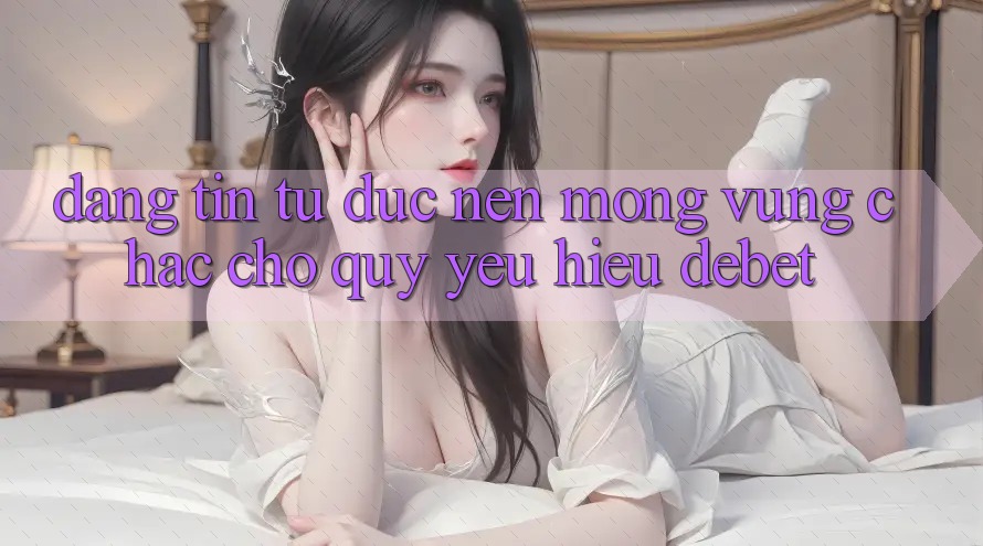 Đáng tin Từ Đức: Nền Móng Vững Chắc Cho Quý yêu Hiệu Debet Đáng tin Từ Đức: Nền Móng Vững Chắc Cho Quý yêu Hiệu Debet