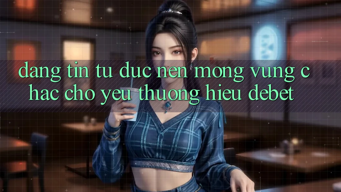 Đáng tin Từ Đức: Nền Móng Vững Chắc Cho Yêu thương Hiệu Debet Đáng tin Từ Đức: Nền Móng Vững Chắc Cho Yêu thương Hiệu Debet