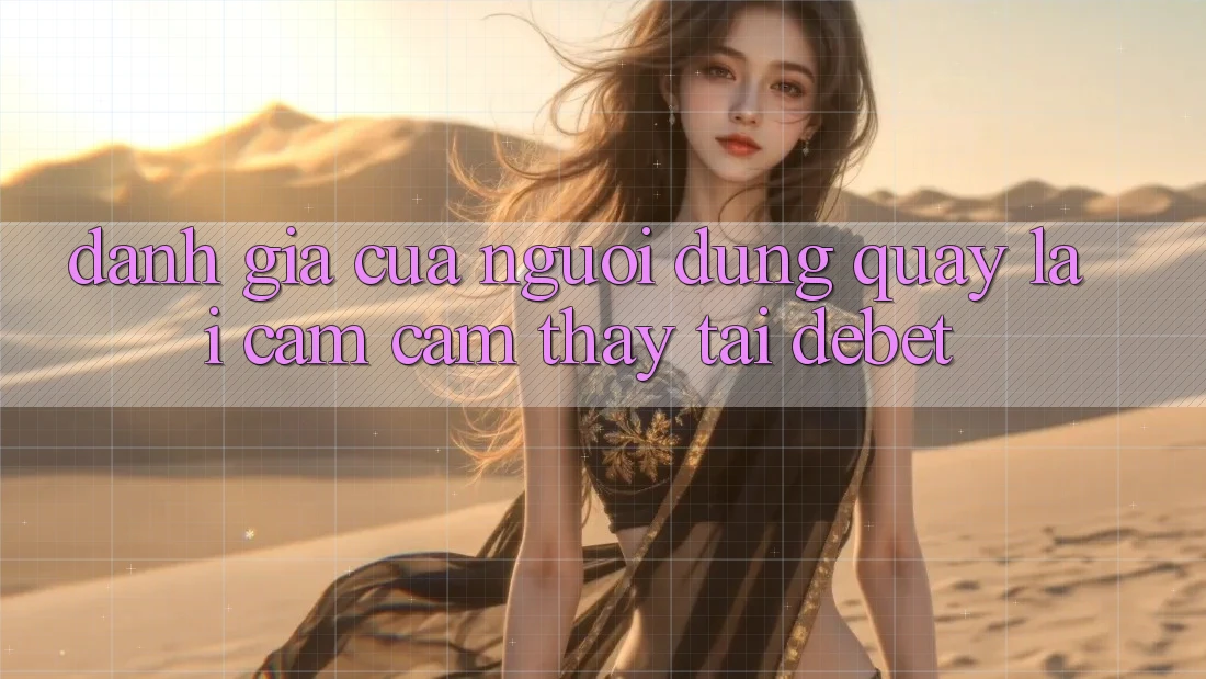 Đánh Giá Của Người Dùng Quay lại Cảm cảm thấy Tại Debet Đánh Giá Của Người Dùng Quay lại Cảm cảm thấy Tại Debet