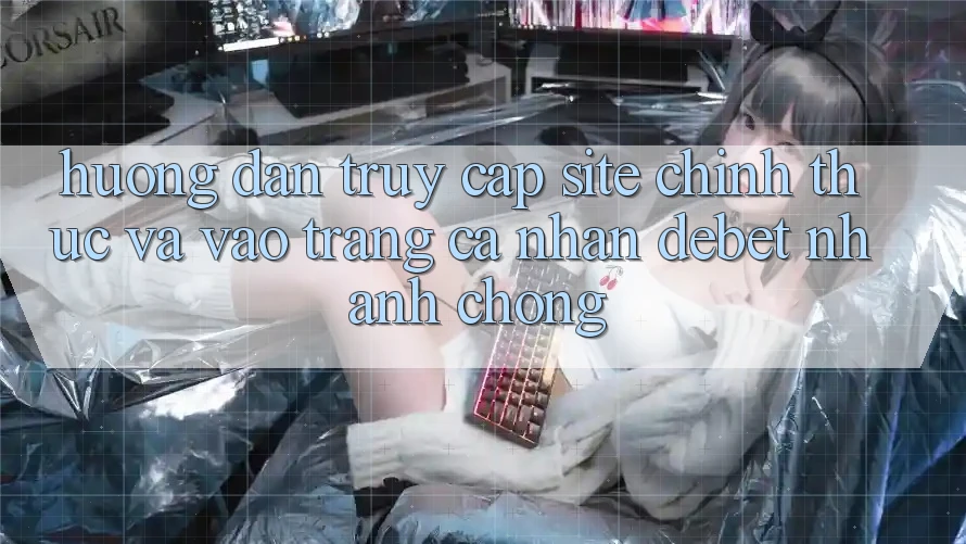 Hướng Dẫn Truy Cập Site Chính Thức Và Vào trang cá nhân Debet Nhanh chóng Hướng Dẫn Truy Cập Site Chính Thức Và Vào trang cá nhân Debet Nhanh chóng