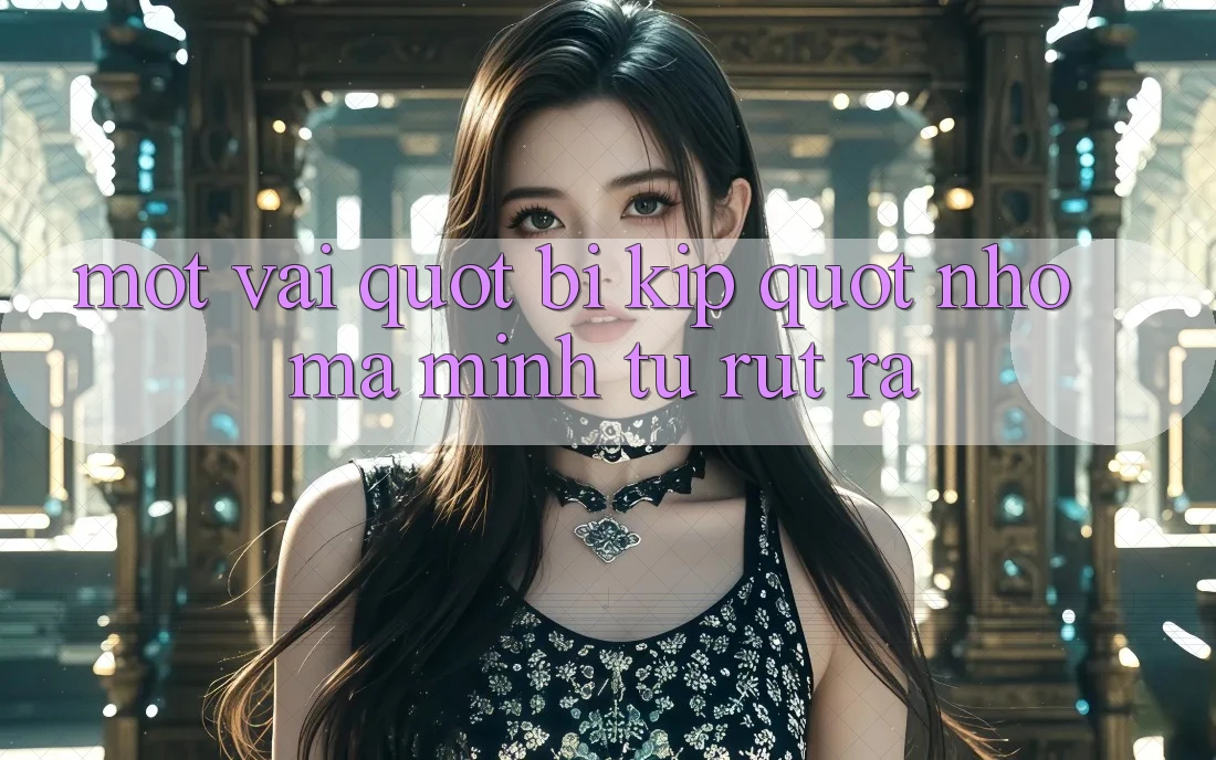 Một vài " bí kíp" nhỏ mà mình tự rút ra Một vài " bí kíp" nhỏ mà mình tự rút ra