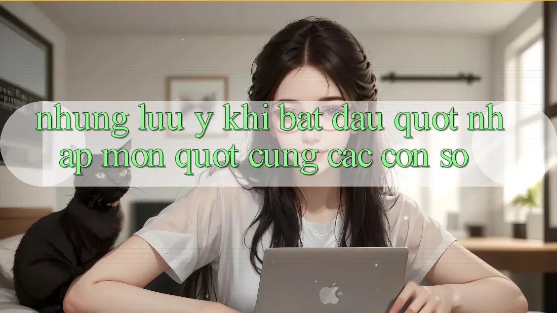 Những lưu ý khi bắt đầu " nhập môn" cùng các con số Những lưu ý khi bắt đầu " nhập môn" cùng các con số