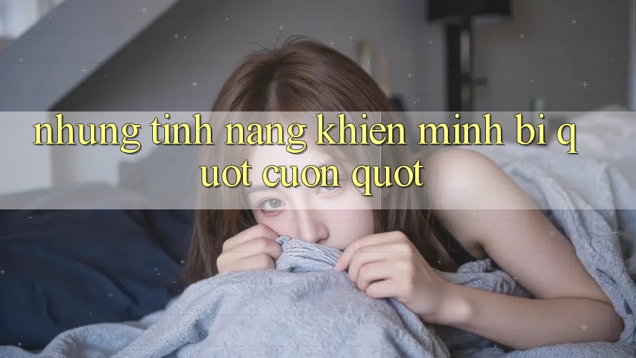 Những tính năng khiến mình bị " cuốn" Những tính năng khiến mình bị " cuốn"