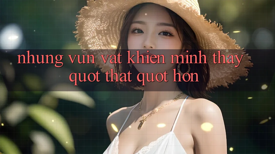 Những vụn vặt khiến mình thấy " thật" hơn Những vụn vặt khiến mình thấy " thật" hơn